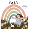 Yes I Am