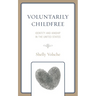 Voluntarily Childfree: Identity and Kinship in the United States
