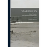 Starbound; the Story of Rocketry
