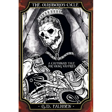 The Ouroboros Cycle, Book 2: A Cautionary Tale for Young Vampires
