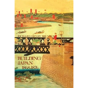 Building Japan 1868-1876