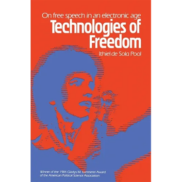 Technologies of Freedom