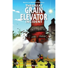 The Great Grain Elevator Incident