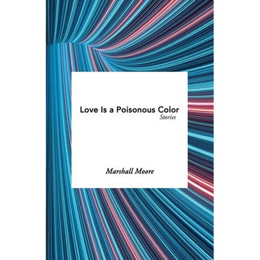 Love Is a Poisonous Color