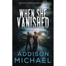 When She Vanished