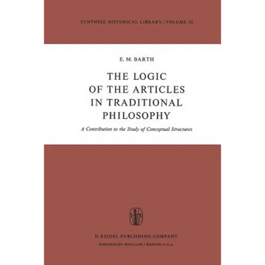The Logic of the Articles in Traditional Philosophy: A Contribution to the Study of Conceptual Structures