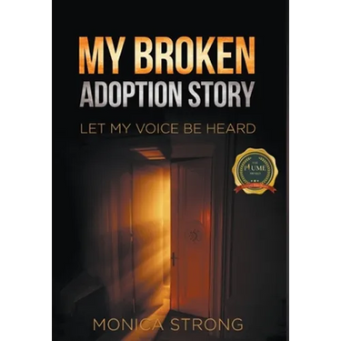 My Broken Adoption Story: Let My Voice Be Heard