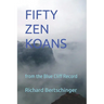 Fifty Zen Koans: from the Blue Cliff Record