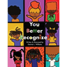 You Better Recognize!