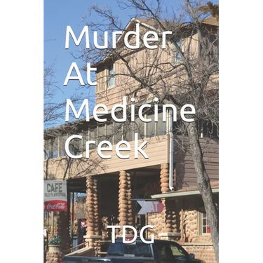 Murder At Medicine Creek