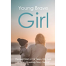 Young Brave Girl: Having Child At 14 Years Old And A Heart-Breaking Story Behind: Child Abuse And Neglect Book