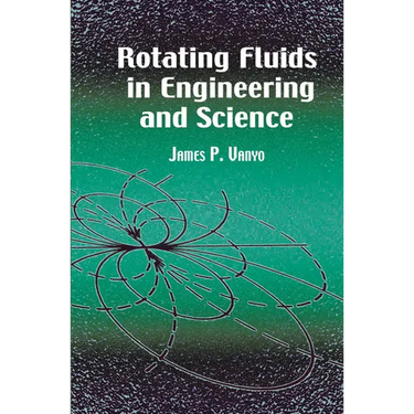 Rotating Fluids in Engineering and Science