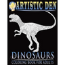 Dinosaurs Coloring Book For Adults (Floral Tangle Art Therapy: Volume 4)