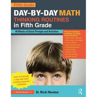 Day-By-Day Math Thinking Routines in Fifth Grade: 40 Weeks of Quick Prompts and Activities