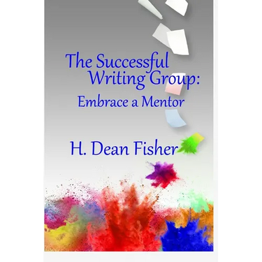 The Successful Writing Group: Embrace a Mentor