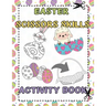Easter Scissors Skills Activity Book: for Kids ages 3-5 Cut out and Glue Workbook Perfect Gift for Easter Time