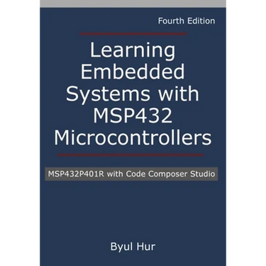 Learning Embedded Systems with MSP432 microcontrollers: MSP432P401R with Code Composer Studio