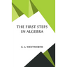 The First Steps in Algebra