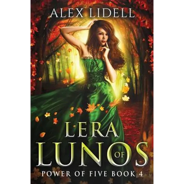 Lera of Lunos: Power of Five, Book 4