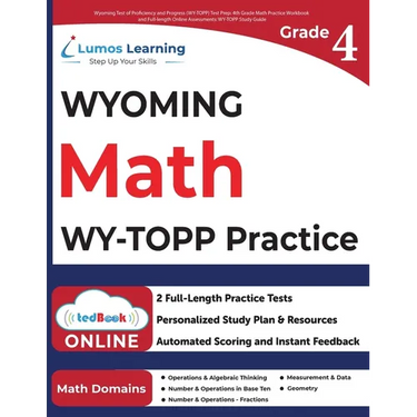 Wyoming Test of Proficiency and Progress (WY-TOPP) Test Prep: 4th Grade Math Practice Workbook and Full-length Online Assessments: WY-TOPP Study Guide