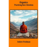 Organics: Practicing Bare Attention