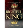 The Rightful King