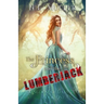 The Princess and The Lumberjack