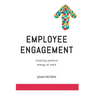 Employee Engagement: Creating Positive Energy at Work