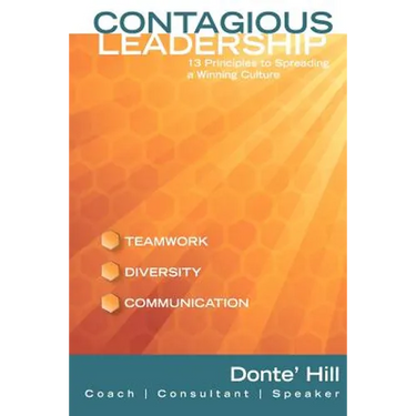 Contagious Leadership: 13 Principles to Spreading a Winning Culture