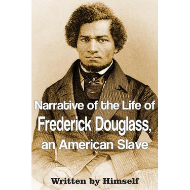 Narrative of the Life of Frederick Douglass, an American Slave