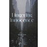 Lingering Innocence