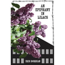 An Epiphany in Lilacs: In the Aftermath of the Camps