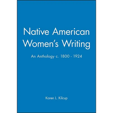 Native American Women's Writing: An Anthology C. 1800 - 1924