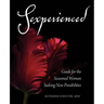 Sexperienced: Guide for the Seasoned Woman Seeking New Possibilities