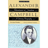 Alexander Campbell: Adventurer in Freedom: A Literary Biography, Volume One