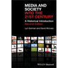 Media and Society into the 21st Century