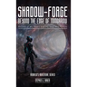 Shadow-Forge Beyond the Edge of Tomorrow