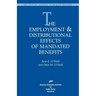 The Employment & Distributional Effects of Mandated Benefits