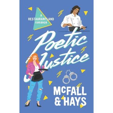 Poetic Justice: A Restaurantland Romance