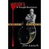 Murder's A Tough Business: The Pursuit of True Evil