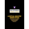 A Critical Industry Under Attack: The Struggle to Preserve Metals and Minerals Mining Viability in the U.S.