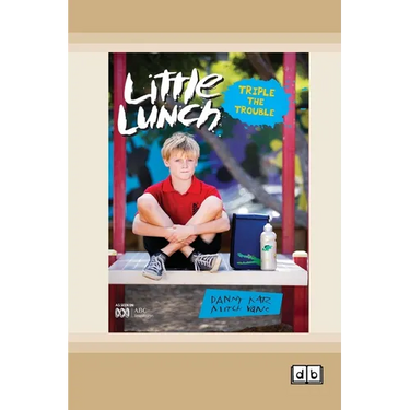 Little Lunch: Triple the Trouble: Book 3 (Dyslexia-Friendly Edition)