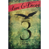 Love and Decay, Volume Seven