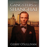 Gangsters of Shanghai