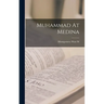Muhammad At Medina