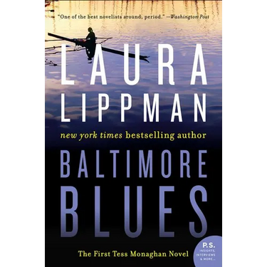Baltimore Blues: The First Tess Monaghan Novel