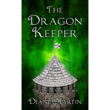 The Dragon Keeper: A Middle-Grade Fantasy Adventure