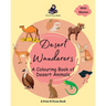 Desert Wanderers - A Colouring Book of Desert Animals - Coloring Activity Book for Creative Kids - 6 to 8 Years Old