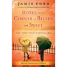 Hotel on the Corner of Bitter and Sweet