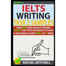 Ielts Writing Task 2 Samples: Over 45 High Quality Model Essays for Your Reference to Gain a High Band Score 8.0+ in 1 Week (Book 14)